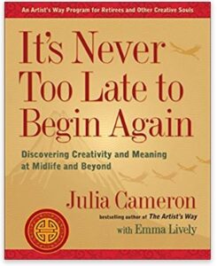 It's Never Too Late to Begin Again